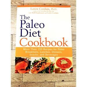 Paleo Diet Cookbook More Than 150 Recipes by Loren Cordain PhD - PB‎ EUC